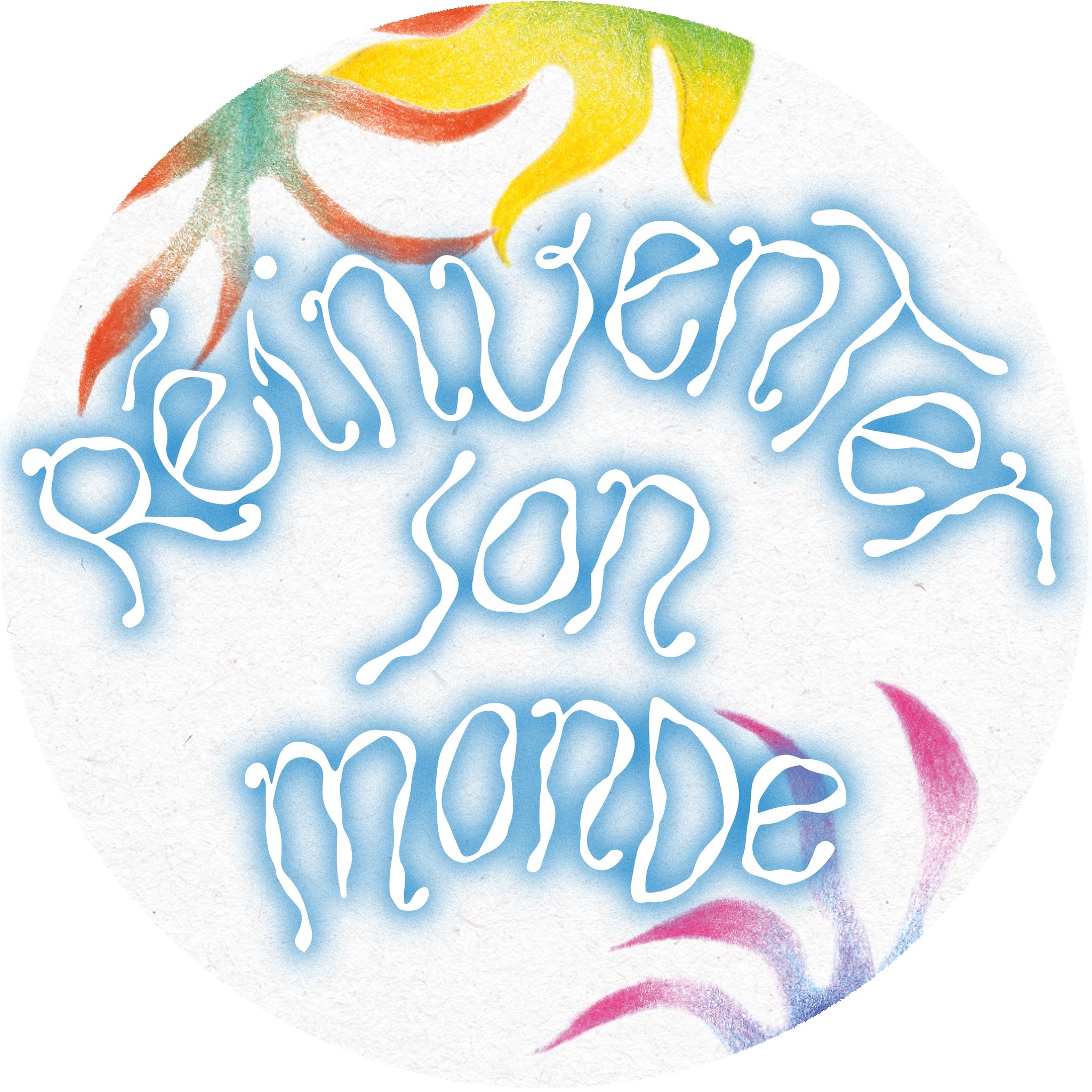 Réinventer son monde